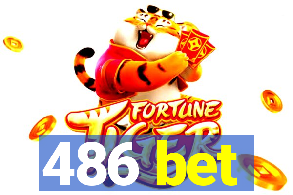 486 bet